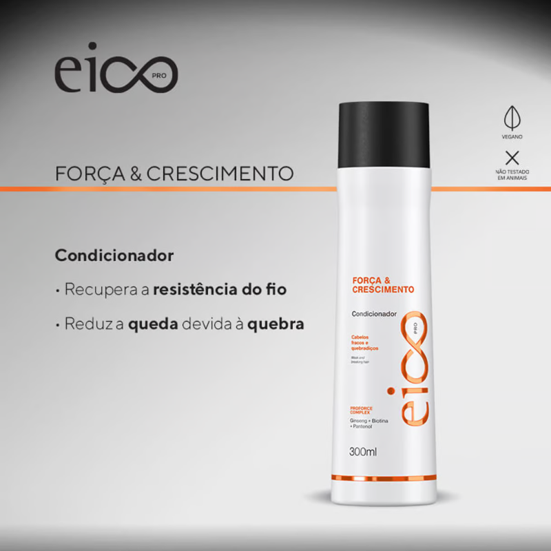 CONDICIONADOR EICO PRO FORÇA & CRESCIMENTO 300ML
