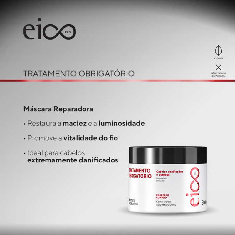 MÁSCARA CAPILAR EICO PRO TRATAMENTO OBRIGATÓRIO 300G